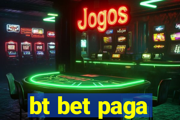 bt bet paga